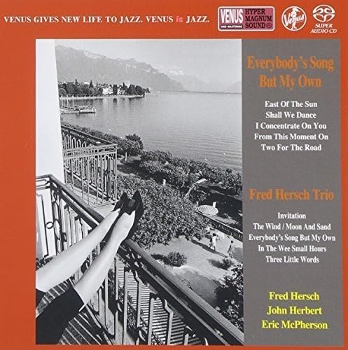THE FRED HERSCH TRIO FRED HERSCH TRIO - Everybody's Song But My Own - SACD
