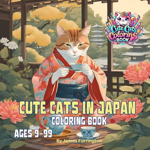 Cute Cats in Japan Coloring Book: Enjoy the cute cats adventures ...