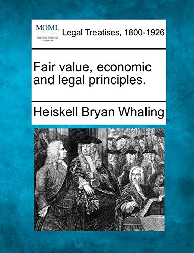 Fair Value, Economic and Legal Principles.