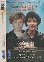 Les Alsaciens, ou, Les deux Mathilde 2709617137 Book Cover