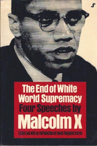The End of White World Supremacy : Four Speeche... B00HJGW6SW Book Cover