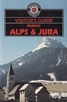 Visitor's Guide: France - Alps and Jura 0861903099 Book Cover