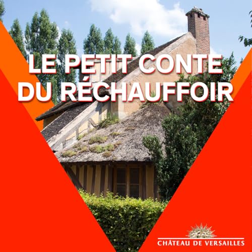 Le petit conte du R&eacute;chauffoir, avec Virtuose le crapaud rose le plus vieux du domaine de Versailles cover art