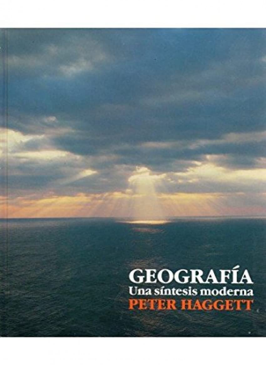 GEOGRAFIA: Una Sintesis Moderna (GEOGRAFÍA Y GEOLOGÍA-GEOGRAFÍA)