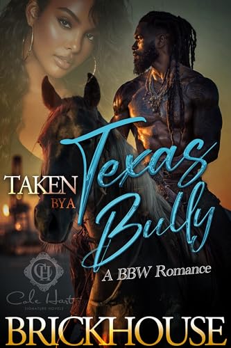 Taken By A Texas Bully: A BBW Romance