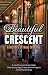 Beautiful Crescent: A History of New Orleans