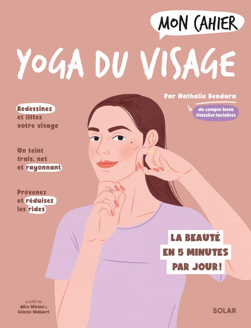 Mon cahier Yoga du visage