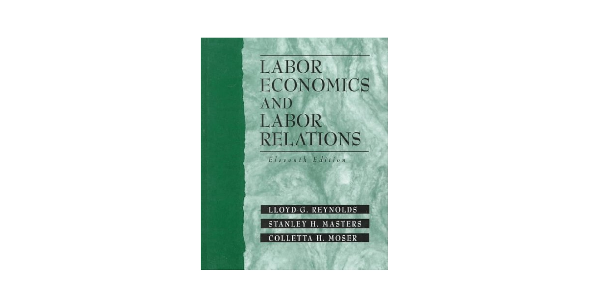 ビジネス・経済 Modern Labor Economics Modern Labor Economics: Theory and Public Policy