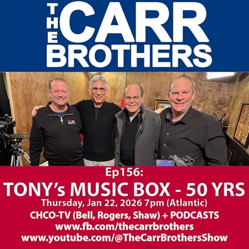 Ep156: Tony's Music Box - The Carr Brothers Show (Jan 22/26)
