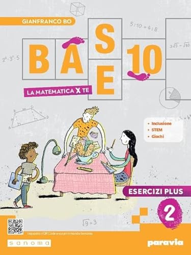  Base 10. La matematica per te. Con Esercizi plus. Per la Scuola media. Con e-book. Con espansione online
