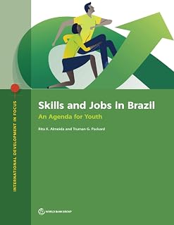 Skills and Jobs in Brazil: An Agenda for Youth (International Development in Focus)