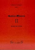 Gotica Minora. Kleine Schriften zur gotischen Philologie / Gotica Minora secunda: Scripta nova et vetera - Herausgeber: Christian T Petersen Vorwort: Christian T Petersen Mitwirkende: Theo Vennemann, Wolfgang Griepentrog, Magnús Snaedal, Bernhard Bischoff, Marc Pierce, Alessandro Zironi, Ernst A Ebbinghaus, Michiel van den Hout, George W Friedrichsen, Else Ebel, Karl Helm, Max H Jellinek 