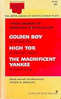 Three Dramas of American Individualism: Golden Boy, High Tor, and The Magnificent Yankee B002L0VOI4 Book Cover