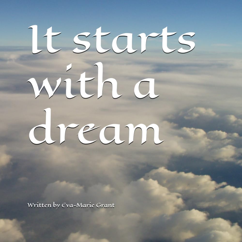 It starts a with a dream