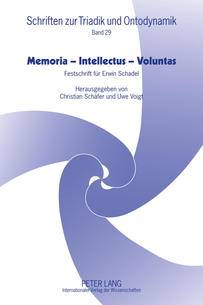 Erwin Schadel Festschrift Memoria Intellectus Voluntas livre recherche métaphysique