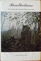Recollections: The People of the Blue Ridge Remember B0006ECQSY Book Cover