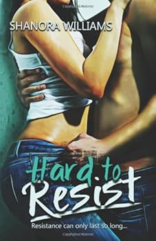 Hard to Resist - Book #1 of the Hard to Resist