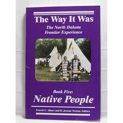 Native People: The North Dakota Frontier Experience: 5