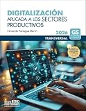  Digitalización aplicada a los sectores productivos Grado Superior - Edición 2026 (Transversal)
