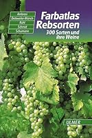 Farbatlas Rebsorten. 300 Sorten und ihre Weine. 3800157195 Book Cover