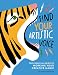 Find Your Artistic Voice: The Essential Guide to Working Your Creative Magic