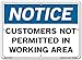 Vestil SI-N-19-C-PS-040 Notice Sign Polystyrene .040" Overall Size 14.5"W x 10.5"H Customers Not Permitted In Working Area , 10.5" Height, 14.5" Wide, 0.04" Length