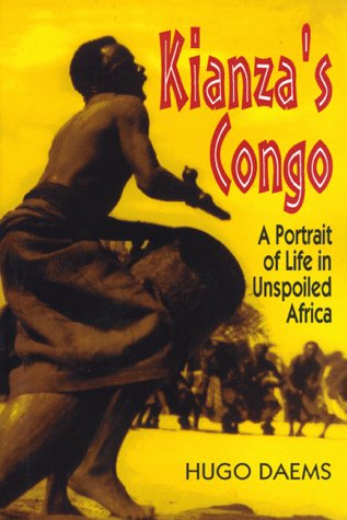 Kianza's Congo: A Portrait of Life in Unspoiled Africa