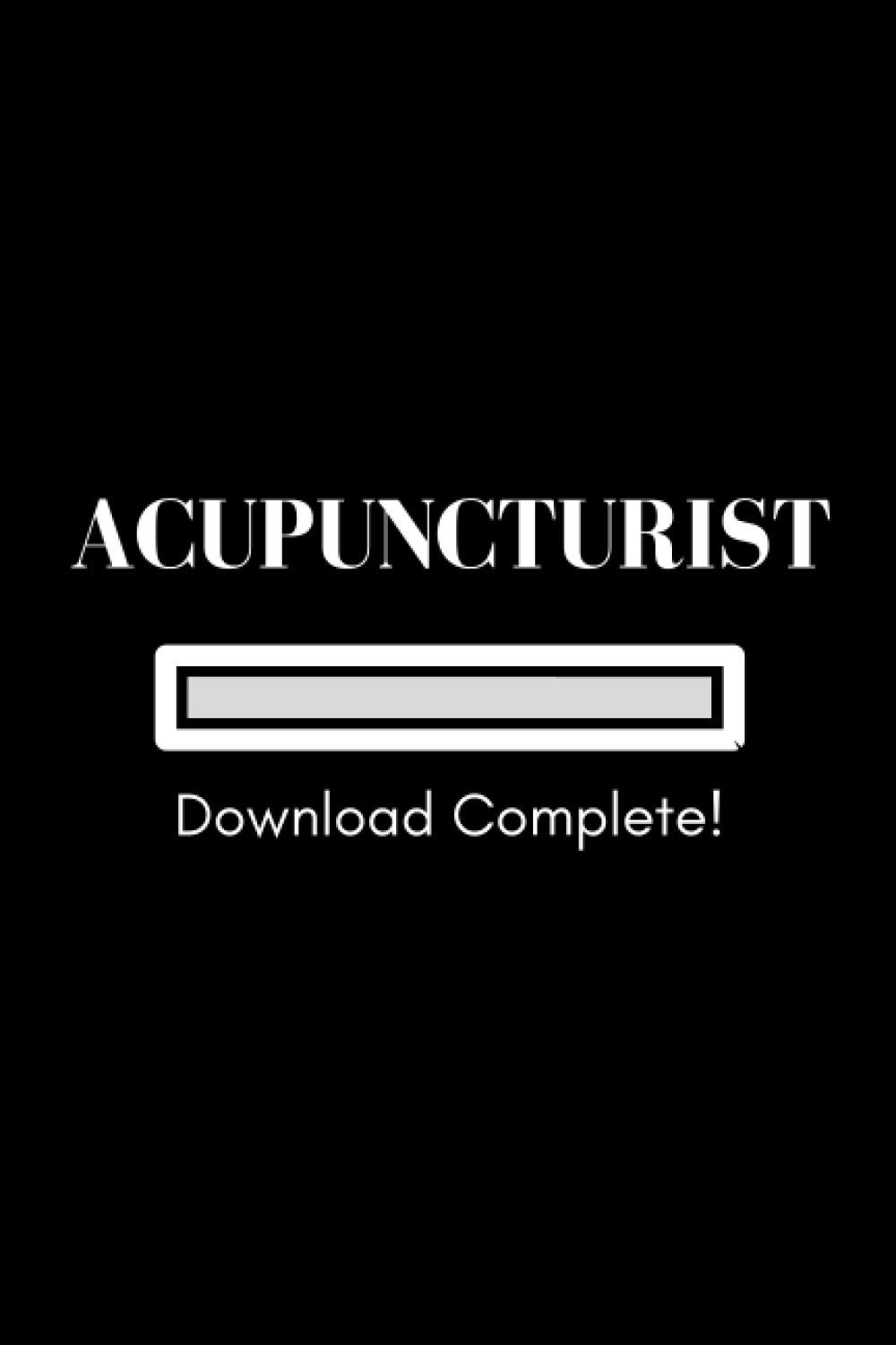Acupuncture Degree Download Complete Notebook and Acupuncturist Gift: A 6x9 in college ruled notebook journal and perfect graduation gift for acupuncturists