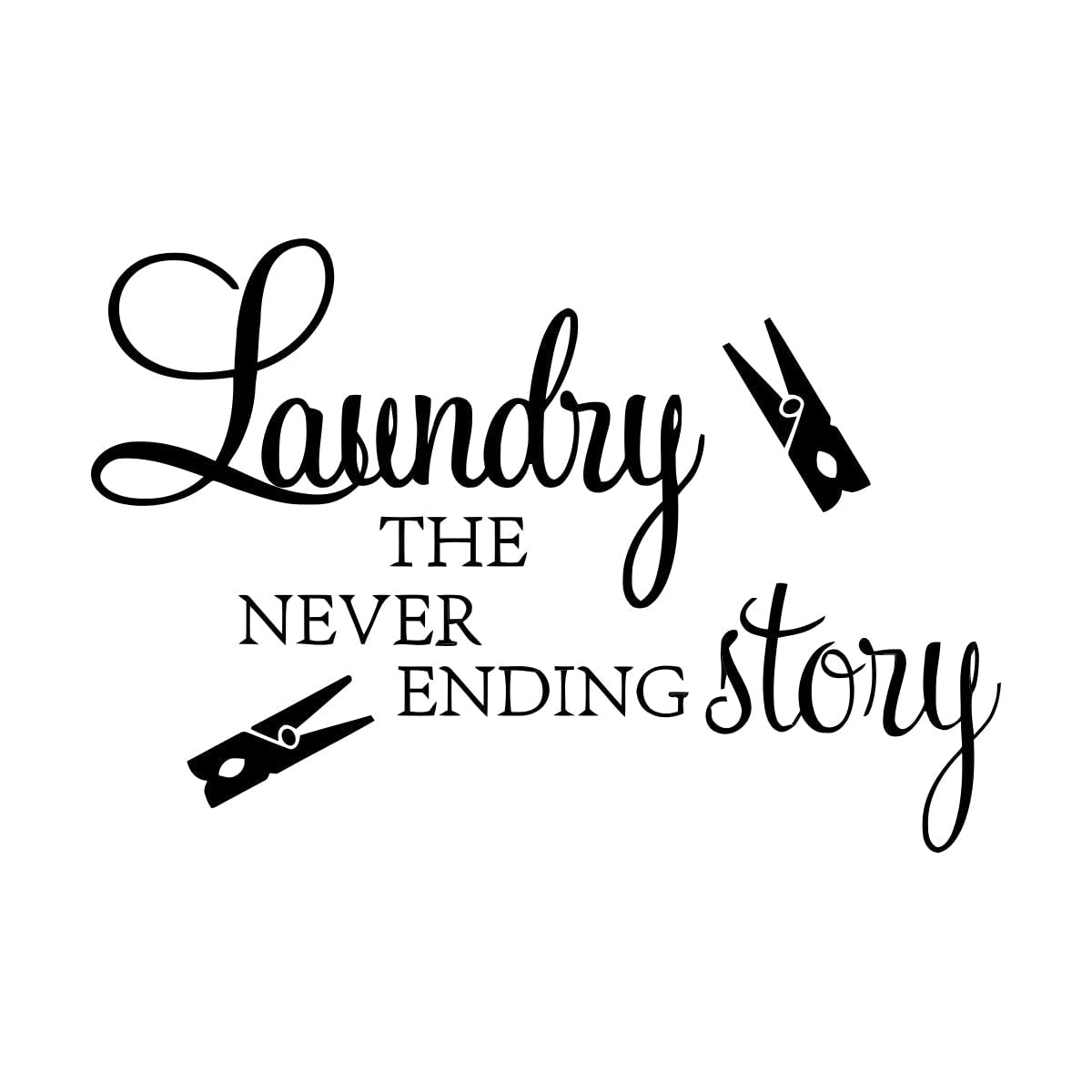 Lzhouting Wall Stickers 0827 Laundry The Never Ending Story Clothespin Wall Sticker Laudry Washroom Laundry Room Quote Wall Decal Vinyl Home Small - 44X45cm