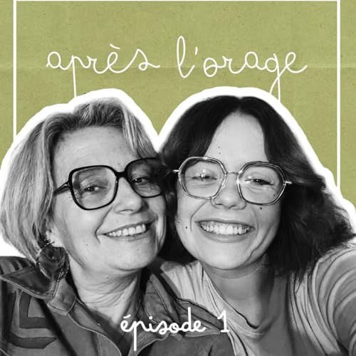 Apr&egrave;s l&rsquo;orage de Anne, ma maman