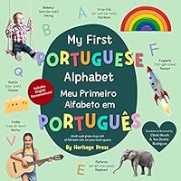 My First Portuguese Alphabet, Board Book: Bilingual Brazilian Portuguese-English Book, livro do bebe, livros em portugues do brasil para bebes, Portuguese baby book, toddler book, Heritage Press 1958934941 Book Cover