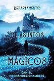 Departamento de asuntos mágicos (LITERATURA JUVENIL (a partir de 12 años) - Narrativa juvenil)