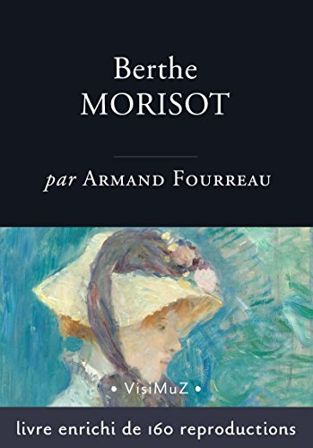 Télécharger Berthe Morisot Livre eBook France