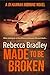 Made To Be Broken (Detective Hannah Robbins Crime Series Book 2)