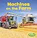 Machines on the Farm (Farm Facts)
