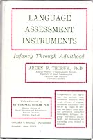 Language assessment instruments: Infancy through adulthood 0398041075 Book Cover