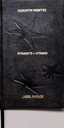 Label Rapace, Augustin Rebetez Dynamite Vitamin.