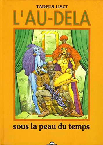 L'au-delà, tome 1: sous la peau du temps