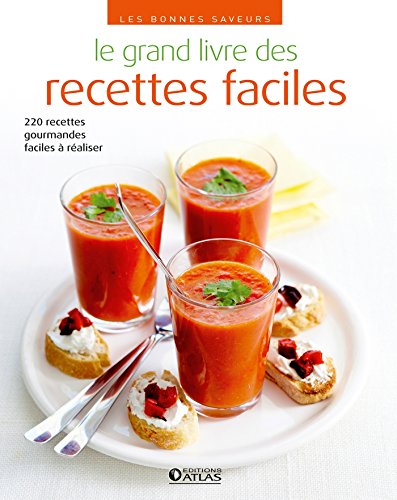 Télécharger Le grand livre des recettes faciles PDF
