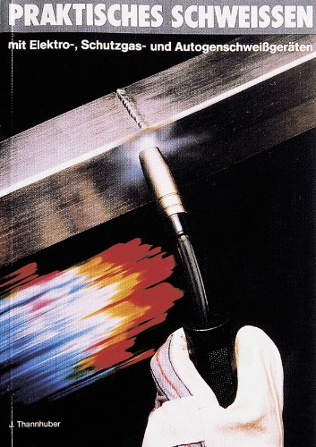 Preisvergleich Produktbild Einhell Praktisches Schweissen Buch