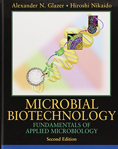 Microbial Biotechnology: Fundamentals of Applied...
