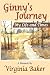 Ginny's Journey: My Life and Times