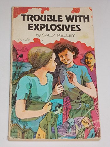 Trouble with Explosives B002A39TJ8 Book Cover