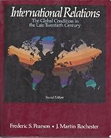 International Relations:Global Condition in the Late 20th CE 0394368770 Book Cover