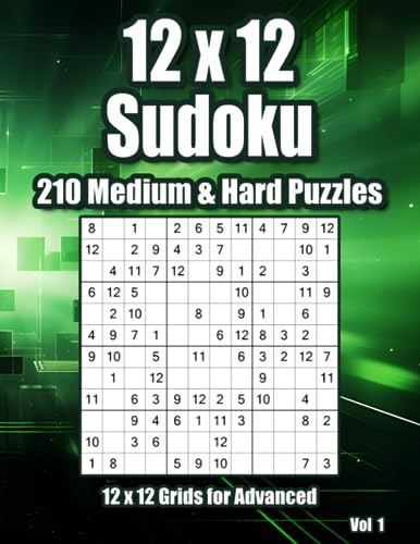 Medium & Hard 12 x 12 Sudoku: 210 Puzzles for Advanced Adults, Teens & Clever Kids