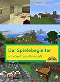  Der Spielebegleiter - Die Welt von Minecraft