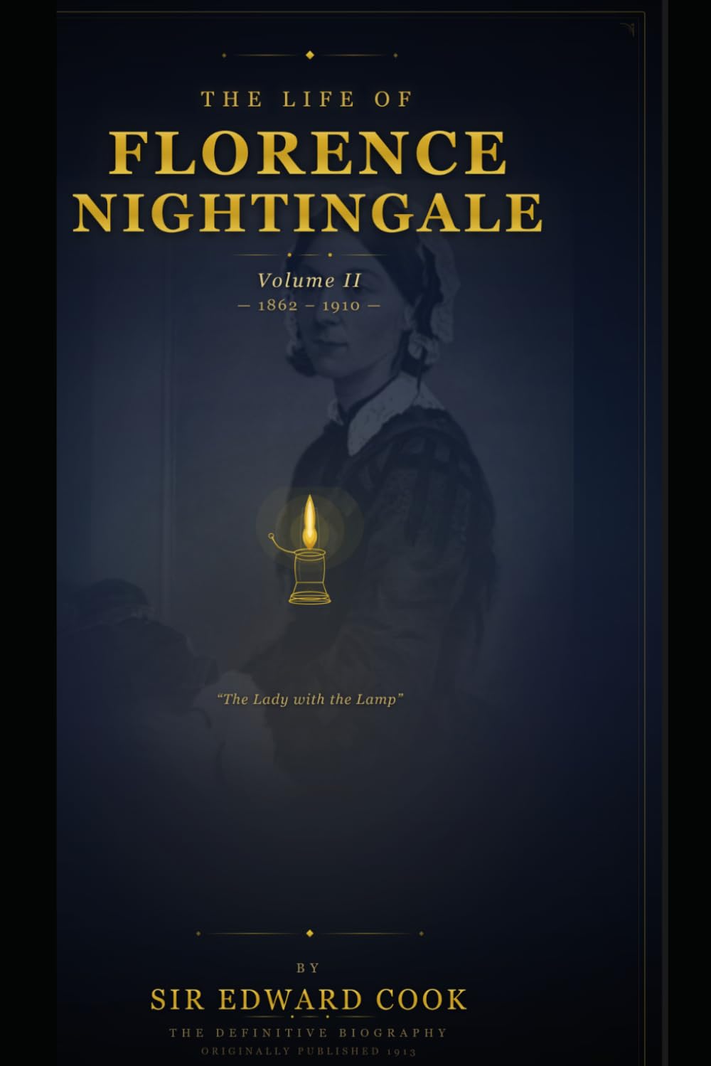 The Life of Florence Nightingale: Volume II (1862–1910)