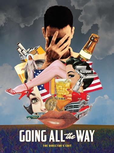 Going All the Way: The Director's Edit