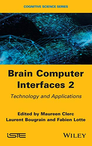 Brain-Computer Interfaces 2: Technology and Applications (Cognitive Science) view 2