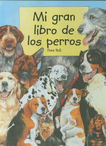 Mi gran libro de los perros (INFANTIL)
